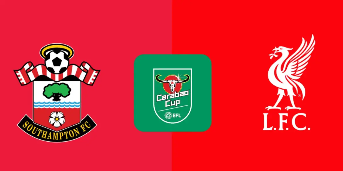 Southampton vs Liverpool for the Carabao Cup quarter finals